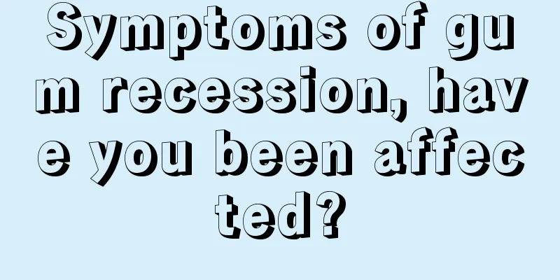 Symptoms of gum recession, have you been affected?