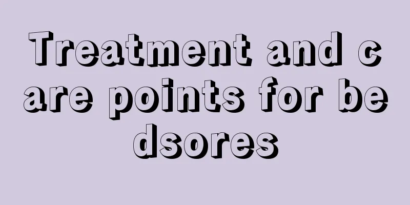 Treatment and care points for bedsores