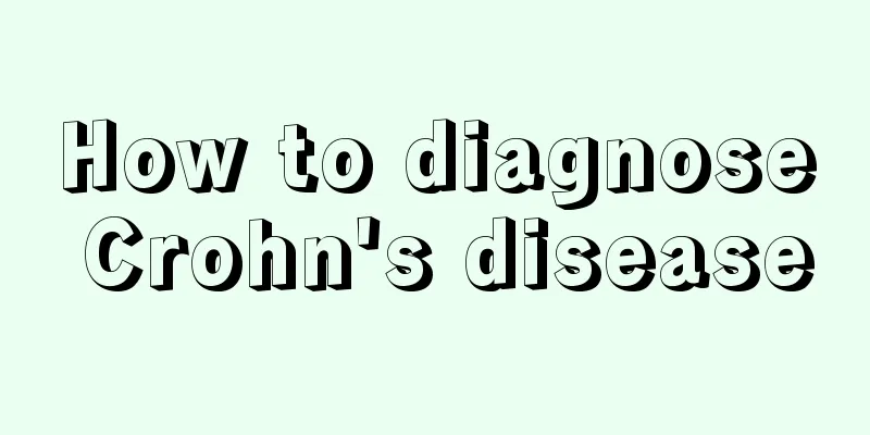 How to diagnose Crohn's disease