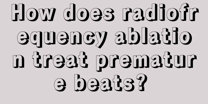 How does radiofrequency ablation treat premature beats? 