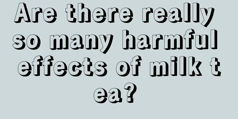 Are there really so many harmful effects of milk tea? 