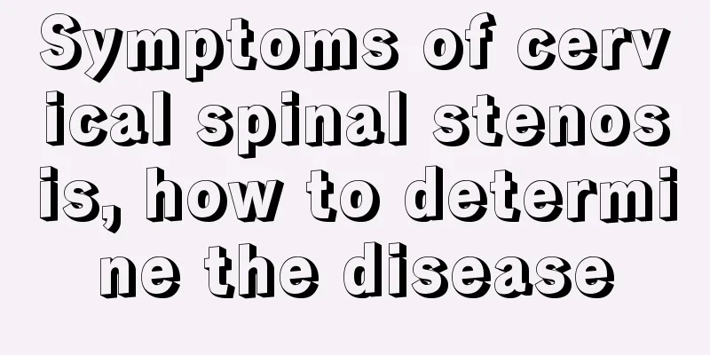 Symptoms of cervical spinal stenosis, how to determine the disease