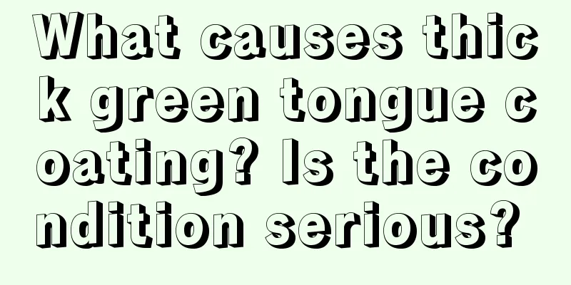 What causes thick green tongue coating? Is the condition serious? 