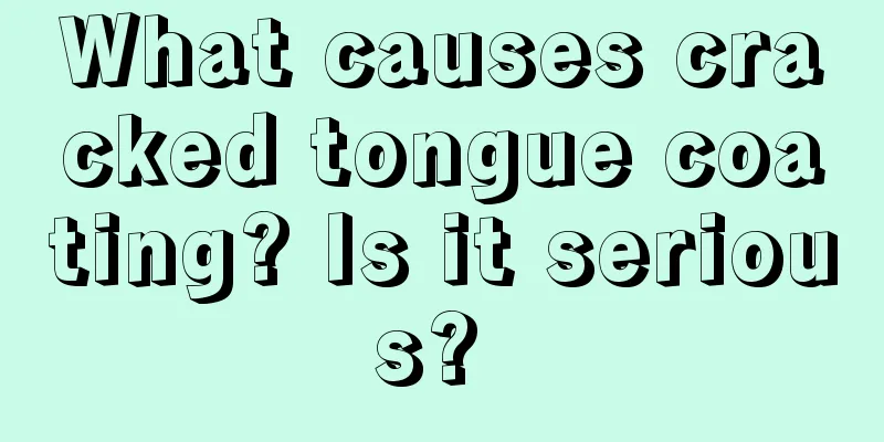 What causes cracked tongue coating? Is it serious? 
