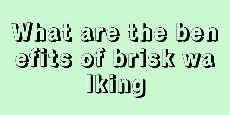 What are the benefits of brisk walking
