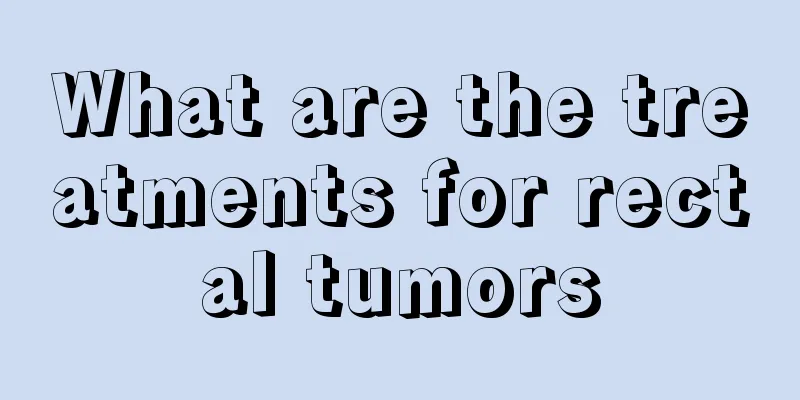 What are the treatments for rectal tumors
