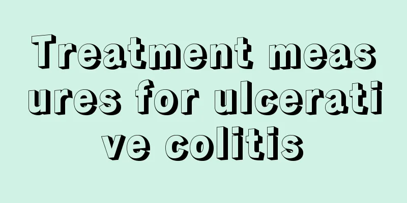 Treatment measures for ulcerative colitis