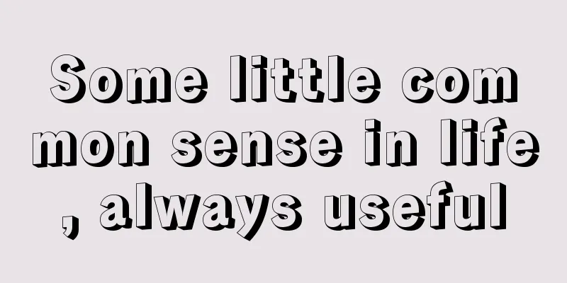 Some little common sense in life, always useful