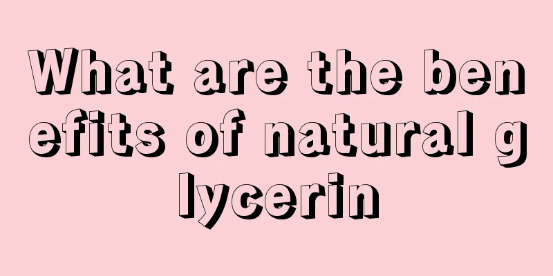 What are the benefits of natural glycerin