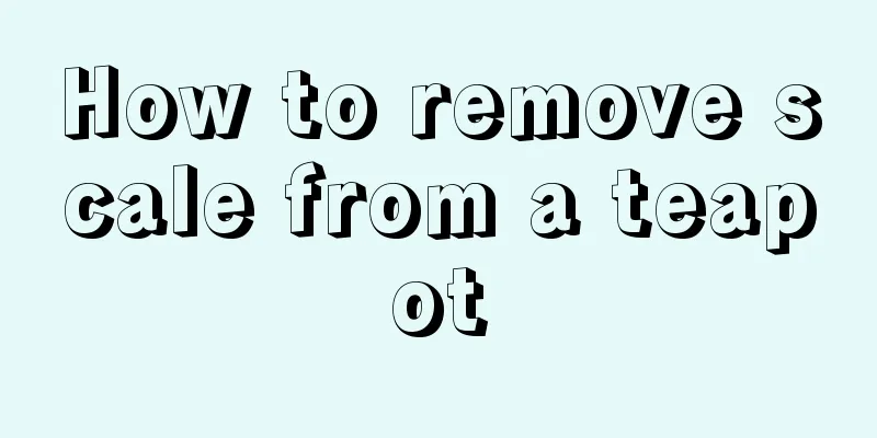 How to remove scale from a teapot