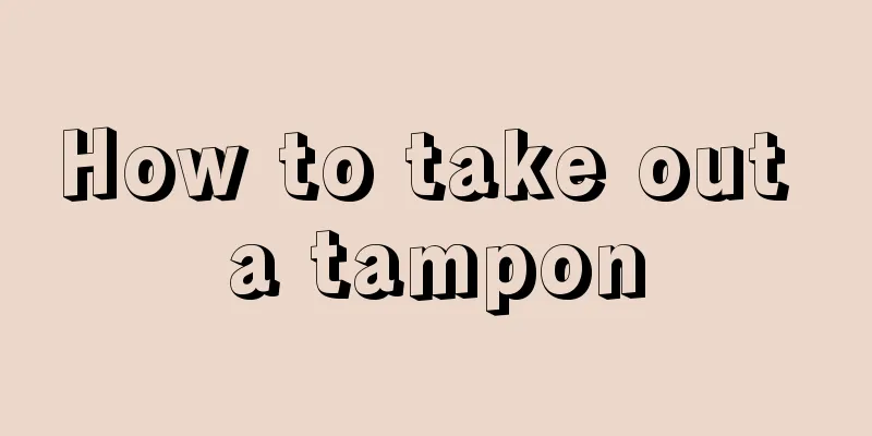 How to take out a tampon