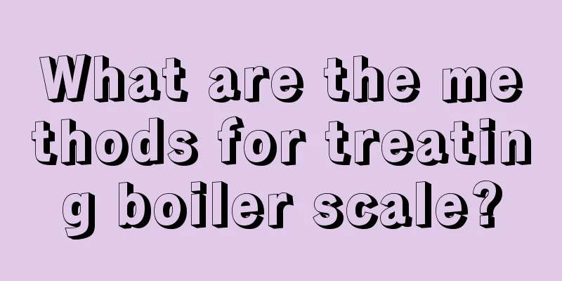 What are the methods for treating boiler scale?