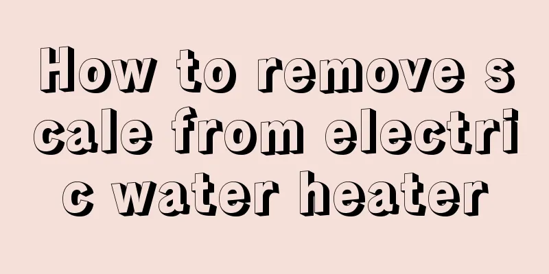 How to remove scale from electric water heater