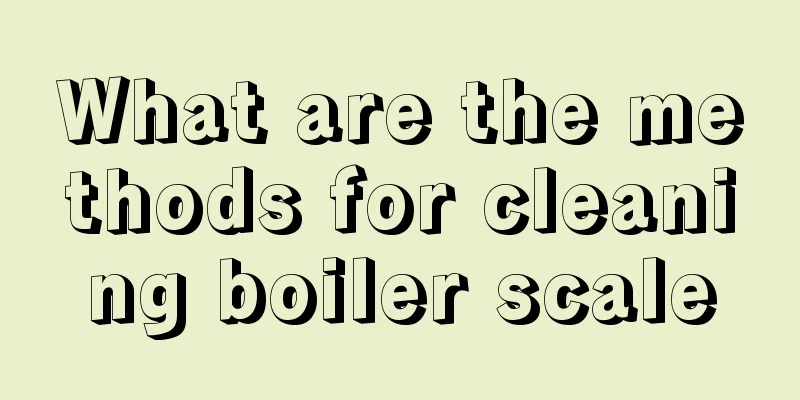What are the methods for cleaning boiler scale