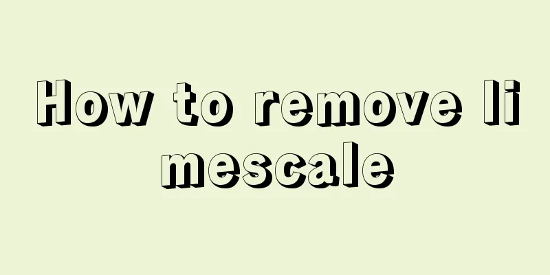 How to remove limescale