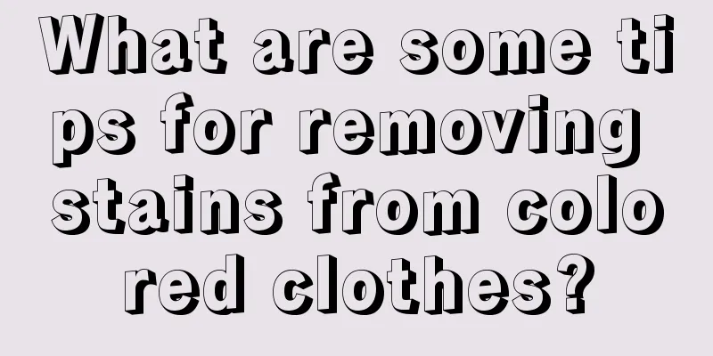 What are some tips for removing stains from colored clothes?