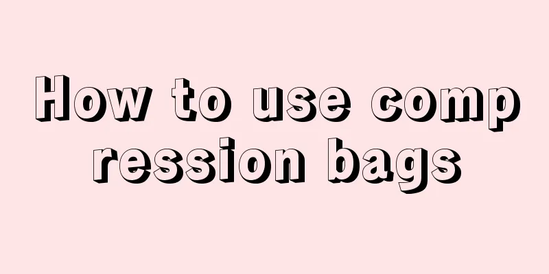 How to use compression bags