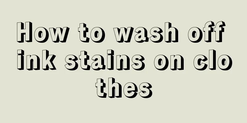 How to wash off ink stains on clothes