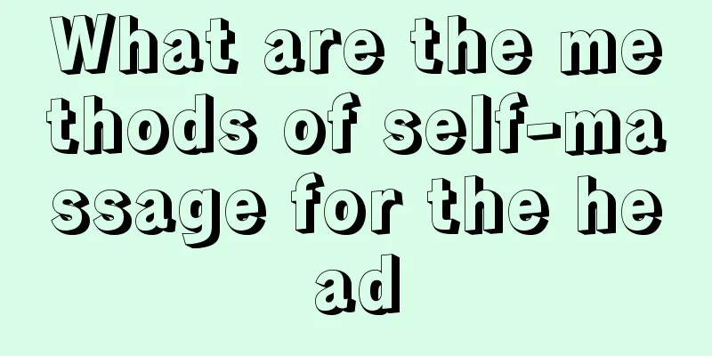 What are the methods of self-massage for the head