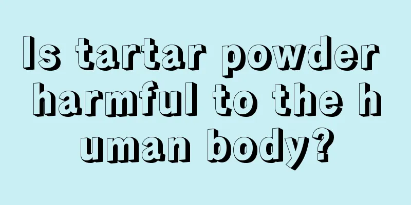 Is tartar powder harmful to the human body?