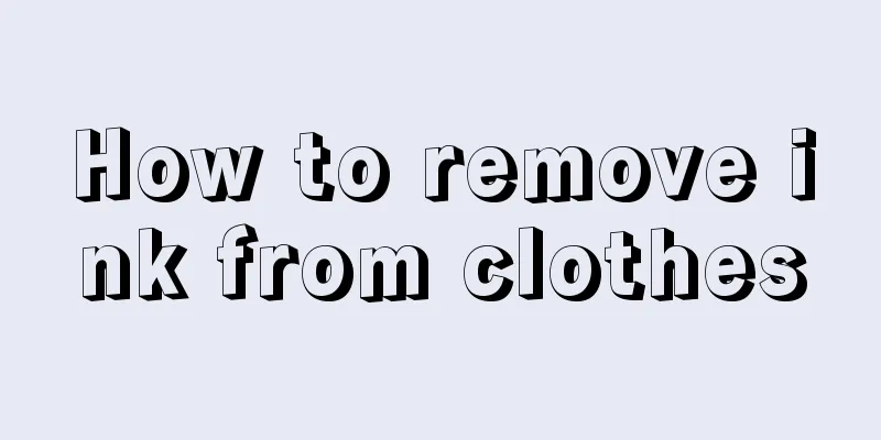 How to remove ink from clothes