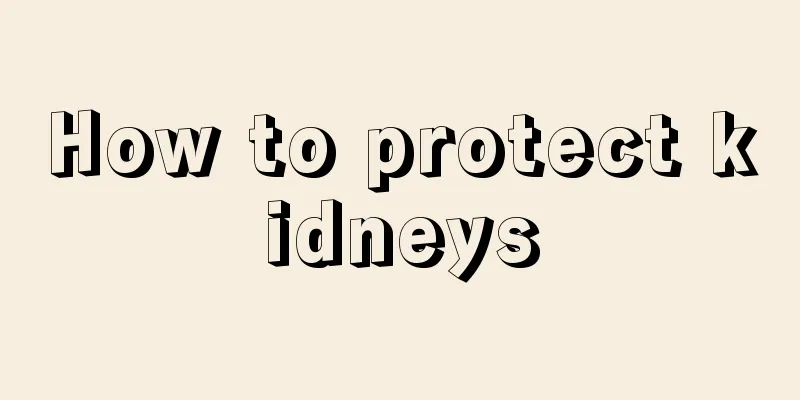 How to protect kidneys