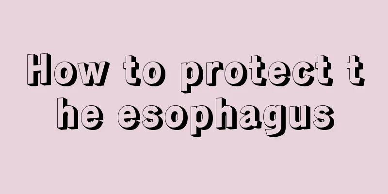 How to protect the esophagus
