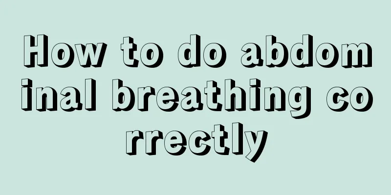 How to do abdominal breathing correctly