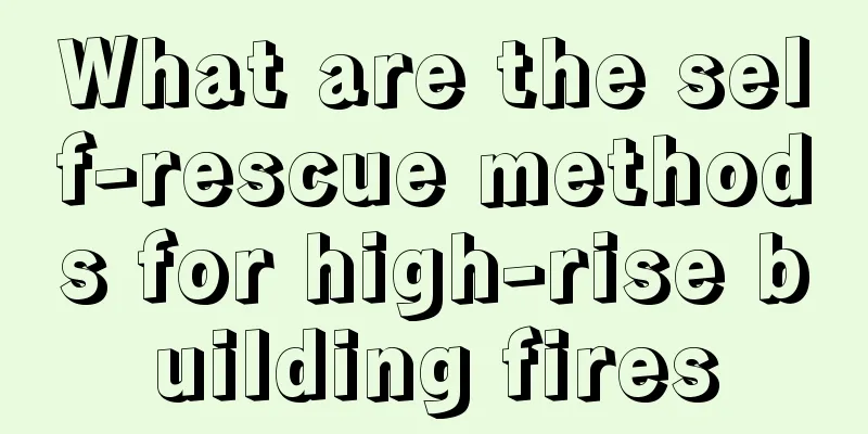 What are the self-rescue methods for high-rise building fires