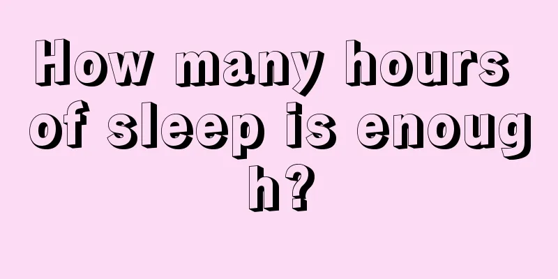 How many hours of sleep is enough?