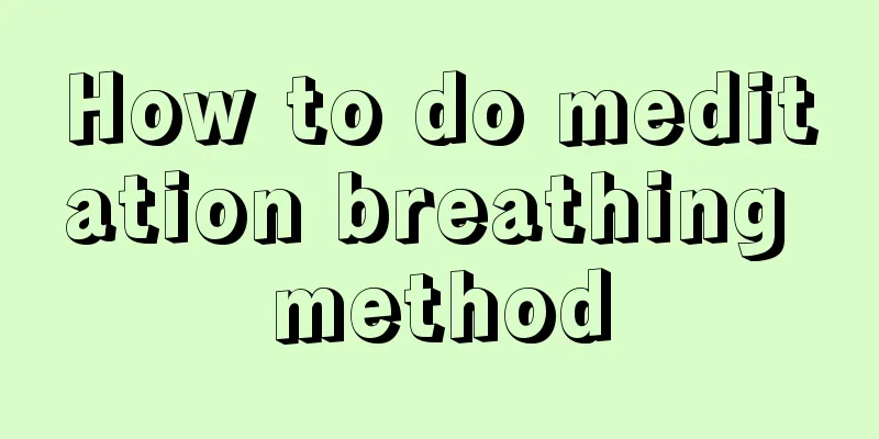 How to do meditation breathing method
