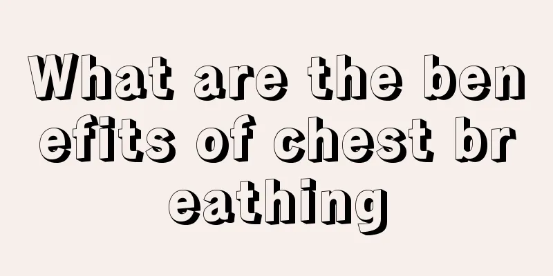 What are the benefits of chest breathing