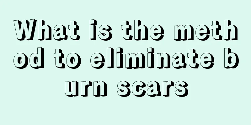 What is the method to eliminate burn scars