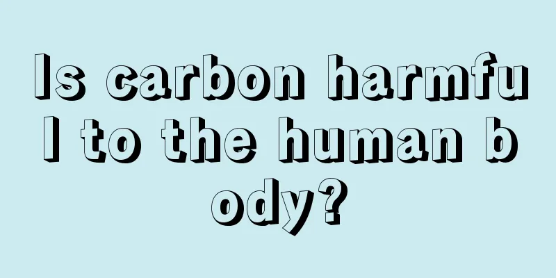 Is carbon harmful to the human body?