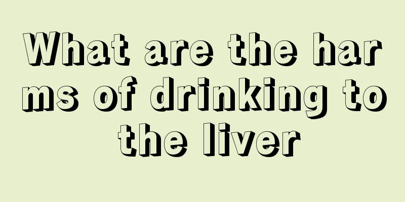 What are the harms of drinking to the liver