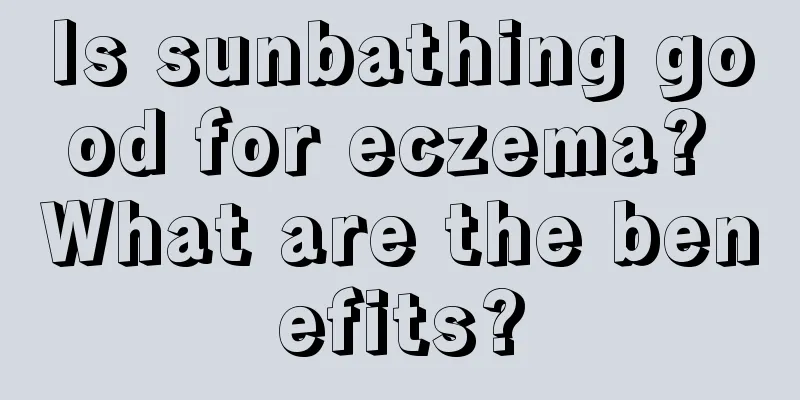 Is sunbathing good for eczema? What are the benefits?