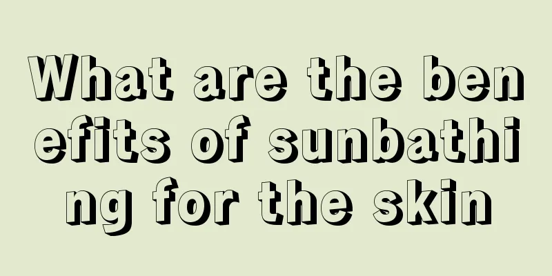 What are the benefits of sunbathing for the skin