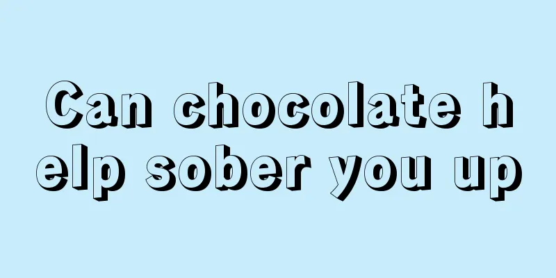 Can chocolate help sober you up