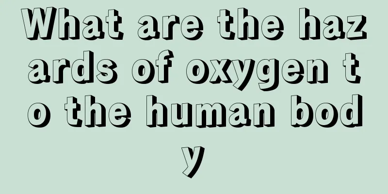 What are the hazards of oxygen to the human body