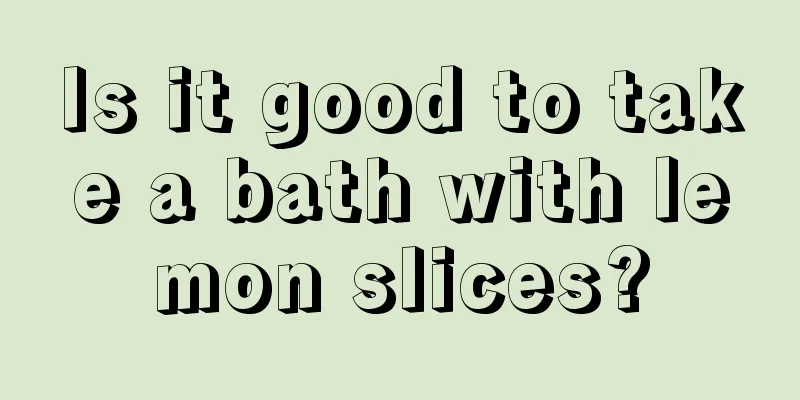 Is it good to take a bath with lemon slices?