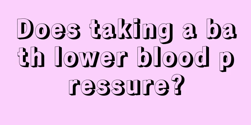 Does taking a bath lower blood pressure?