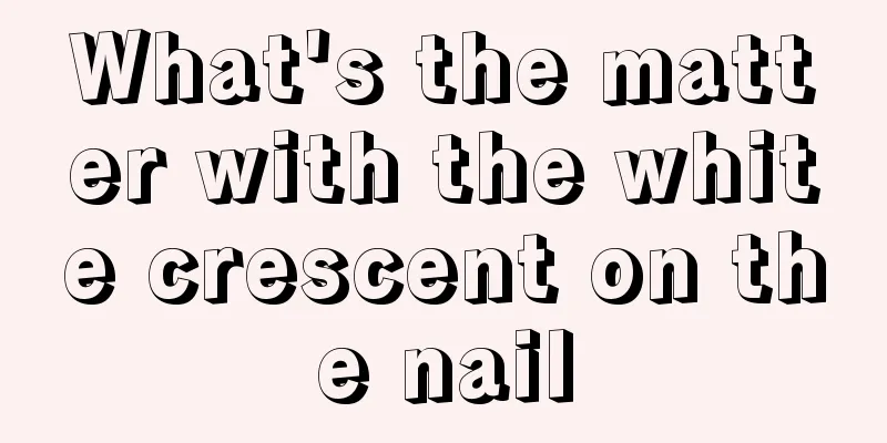 What's the matter with the white crescent on the nail