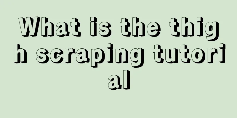 What is the thigh scraping tutorial