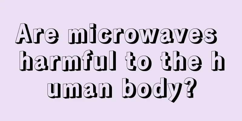 Are microwaves harmful to the human body?