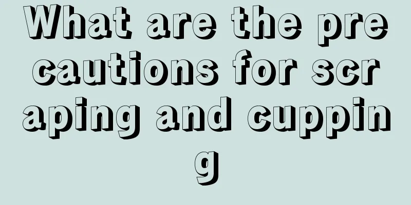 What are the precautions for scraping and cupping