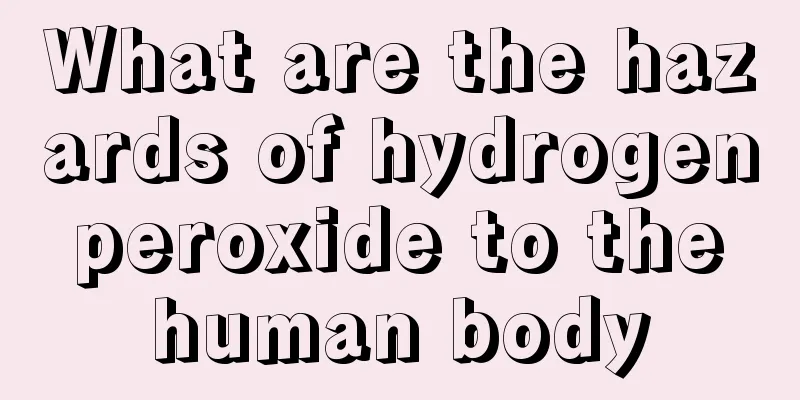 What are the hazards of hydrogen peroxide to the human body