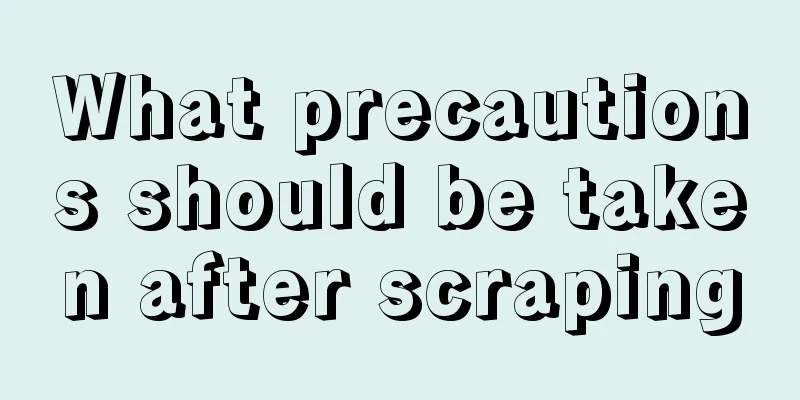 What precautions should be taken after scraping