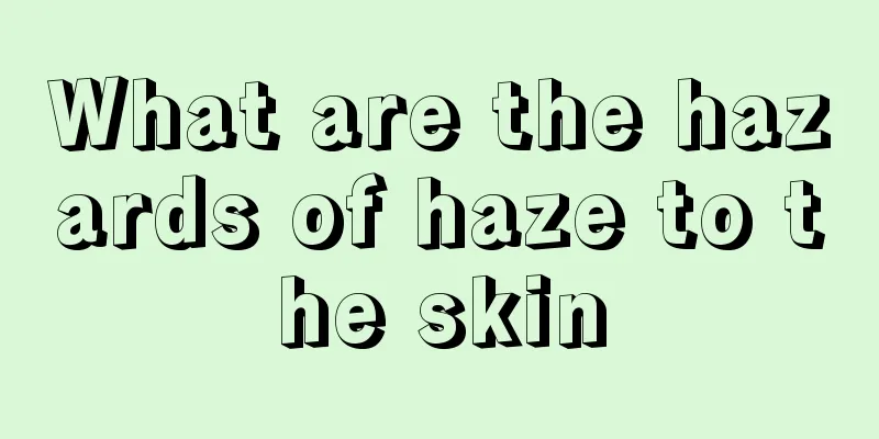 What are the hazards of haze to the skin