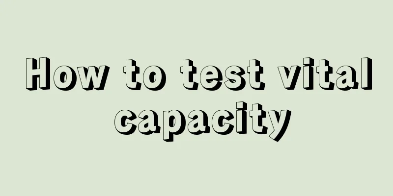 How to test vital capacity