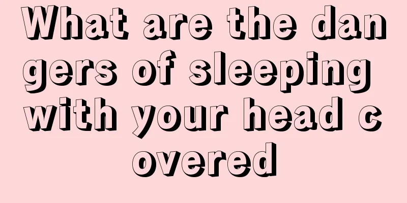 What are the dangers of sleeping with your head covered